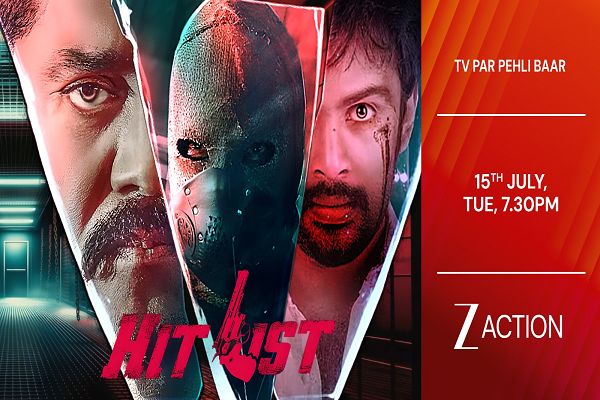  देखिए &lsquo;हिट लिस्ट&rsquo; का धमाकेदार वर्ल्ड टेलीविज़ न प्रीमियर, 15 जुलाई, शाम 7:30 बजे, सिर्फ ज़ी एक्शन पर
